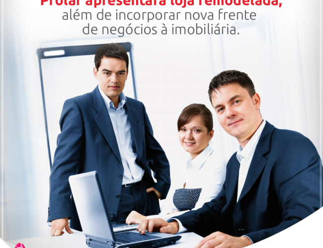 Reforma interna e estrutural na Prolar vai conectá-la  com o conceito de imobiliária inteligente