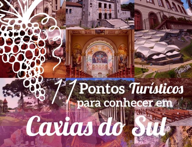 11 Pontos Turísticos para conhecer em Caxias do Sul