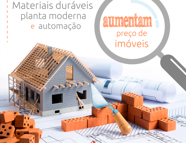 Materiais duráveis, automação e planta moderna aumentam preço de imóveis